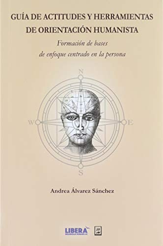 Imagen de archivo de GUIA DE ACTITUDES Y HERRAMIENTAS DE ORIENTACION HUMANISTA a la venta por Agapea Libros