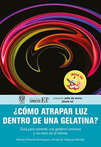 Imagen de archivo de Cómo atrapar luz dentro de una gelatina? (Spanish Edition) a la venta por Book Deals