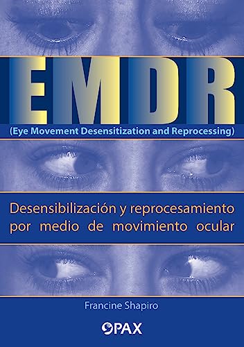 9786077131977: EMDR (Eye Movement Desensitization and Reprocessing) (Desensibilización y reprocesamiento por medio de movimiento ocular)