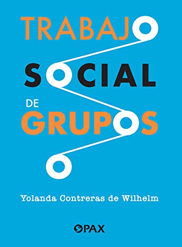 Imagen de archivo de TRABAJO SOCIAL DE GRUPOS a la venta por Librerias Prometeo y Proteo