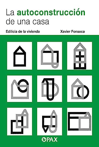 Imagen de archivo de La Autoconstruccin de una casa: Edilicia de la vivienda a la venta por AG Library