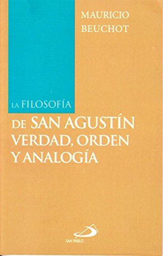 Filosofía de San Agustín verdad, orden y analogía, La.