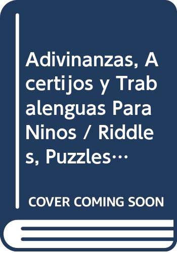 Stock image for Adivinanzas, Acertijos y Trabalenguas Para Ninos / Riddles, Puzzles and Tongue Twisters for Kids (Spanish Edition) for sale by Irish Booksellers