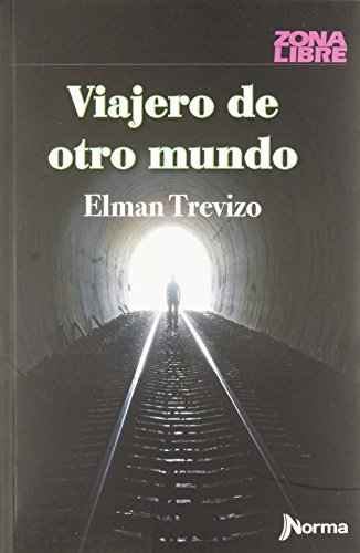 Imagen de archivo de Viajero de otro mundo [Paperback] by Elman Trevizo a la venta por Iridium_Books