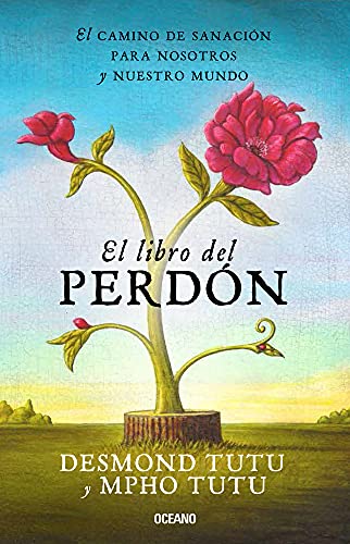 Stock image for El libro del perdn: El camino de sanacin para nosotros y nuestro mundo (Spanish Edition) for sale by Irish Booksellers
