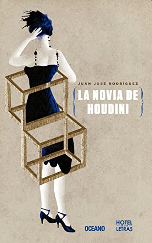 9786077353515: La Novia de Houdini (Hotel De Las Letras)