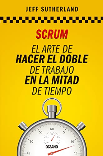 Stock image for Scrum: El arte de hacer el doble de trabajo en la mitad de tiempo (Spanish Edition) for sale by GF Books, Inc.