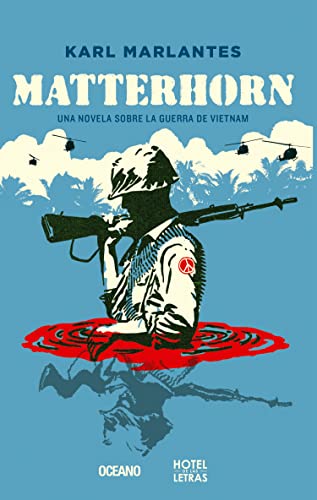 Beispielbild fr Matterhorn: Una novela sobre la guerra de Vietnam (Spanish Edition) zum Verkauf von Irish Booksellers