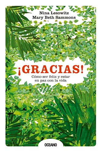 Imagen de archivo de Â¡Gracias! CÃ mo ser feliz y estar en paz con la vida (Spanish Edition) a la venta por Hippo Books