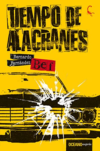 Imagen de archivo de Tiempo De Alacranes - Bernardo Bef Fernandez a la venta por Juanpebooks