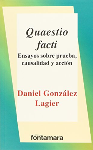 9786077360018: Quaestio Facti. Ensayos Sobre Prueba Causalidad Y Accio