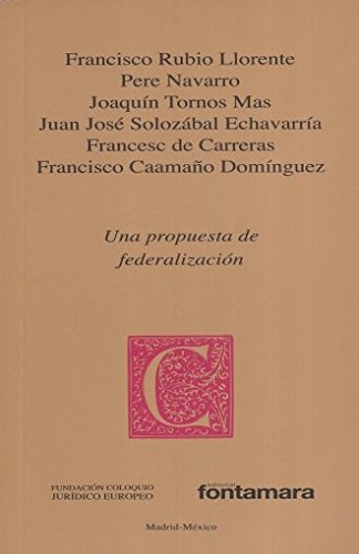 Stock image for UNA PROPUESTA DE FEDERALIZACIN for sale by Iridium_Books