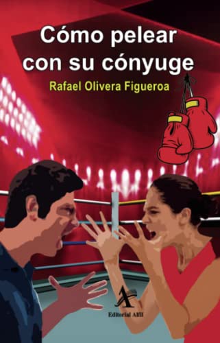 Stock image for Cmo pelear con su cnyuge (Spanish Edition) for sale by GF Books, Inc.