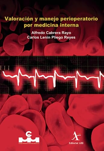 Stock image for Valoracin y manejo perioperatorio por medicina interna (Spanish Edition) for sale by GF Books, Inc.
