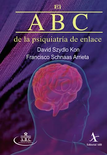 Stock image for El ABC de la psiquiatra de enlace (Spanish Edition) for sale by GF Books, Inc.