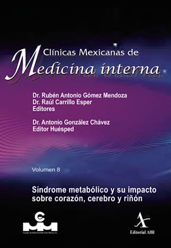 Stock image for Sndrome metablico y su impacto sobre corazn, cerebro y rin, CMMI Vol.08 (Spanish Edition) for sale by GF Books, Inc.