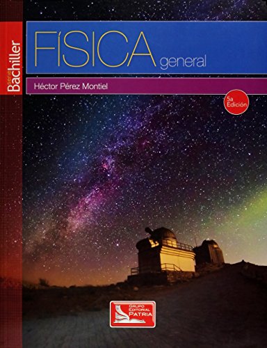 Stock image for FISICA GENERAL. BACHILLERATO SERIE BACHILLER / 5 ED. for sale by Iridium_Books