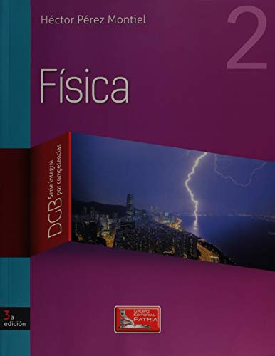 Stock image for FISICA 2. SERIE INTEGRAL POR COMPETENCIAS. BACHILLERATO / 3 ED. for sale by Iridium_Books