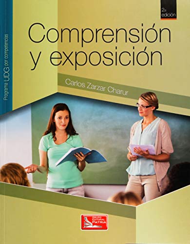 Imagen de archivo de COMPRENSION Y EXPOSICION. PROGRAMA UDG POR COMPETENCIAS / 2 ED. a la venta por Iridium_Books