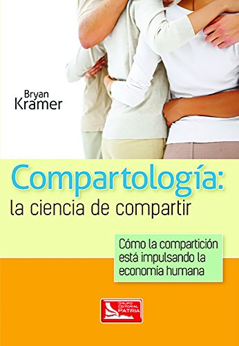 Stock image for COMPARTOLOGIA. LA CIENCIA DE COMPARTIR for sale by Iridium_Books