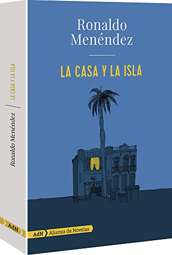 Imagen de archivo de La casa y la isla [Paperback] Menndez, Ronaldo a la venta por Books Unplugged