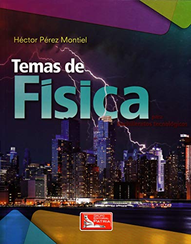 Stock image for TEMAS DE FISICA PARA BACHILLERATOS TECNOLOGICOS for sale by Iridium_Books