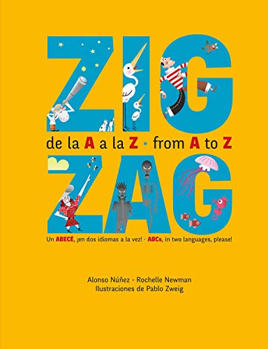 Beispielbild fr Zigzag De la A a la Z, from A to Z zum Verkauf von Dream Books Co.