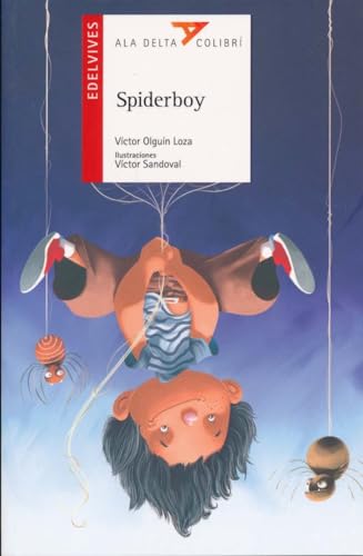 Stock image for Spiderboy (Ala Delta Colibri) (Spanish Edition) for sale by GF Books, Inc.
