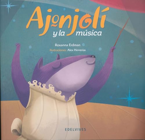 Imagen de archivo de Ajonjoli y la msica/ Ajonjoli and the Music (Spanish Edition) a la venta por Iridium_Books