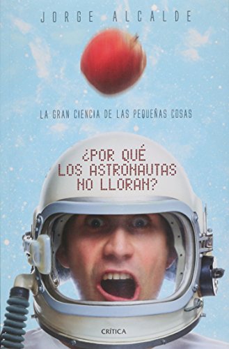 Imagen de archivo de Por qu los astronautas no lloran? a la venta por Iridium_Books