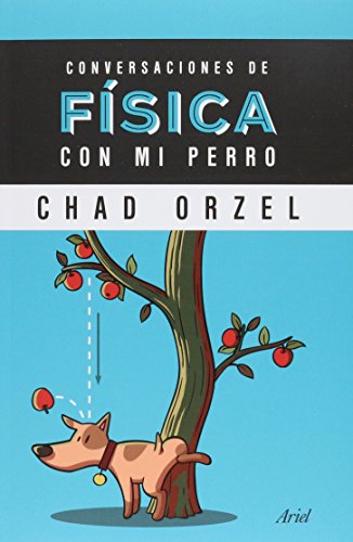 Stock image for Conversaciones de fsica con mi perro for sale by Books Unplugged