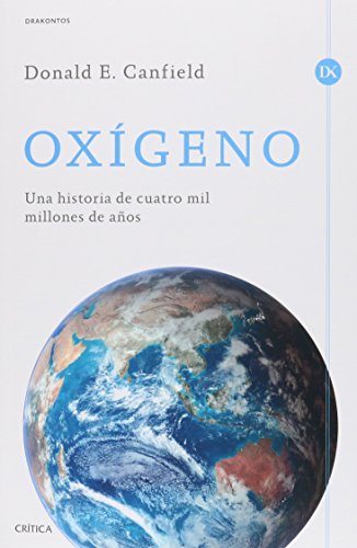 Stock image for Oxigeno. Una Historia De Cuatro Mil Millones De Anos for sale by Iridium_Books