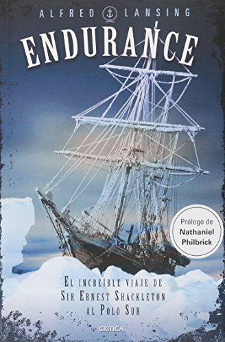 Stock image for Endurance. El Increible Viaje De Sir Ernest Shackleton Al Polo Sur for sale by Iridium_Books