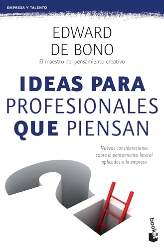 Imagen de archivo de Ideas Para Profesionales Que Piensan. Nuevas Consideraciones Sobre El Pensamiento Lateral Aplicados A La Empresa a la venta por Iridium_Books