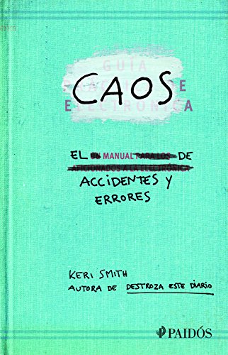 Stock image for Caos. El manual de accidentes y errores (Spanish Edition) for sale by SecondSale