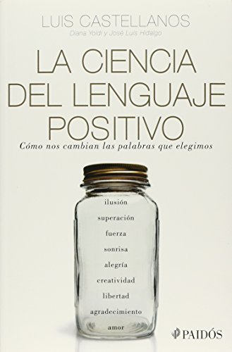 Stock image for La ciencia del lenguaje positivo for sale by GF Books, Inc.