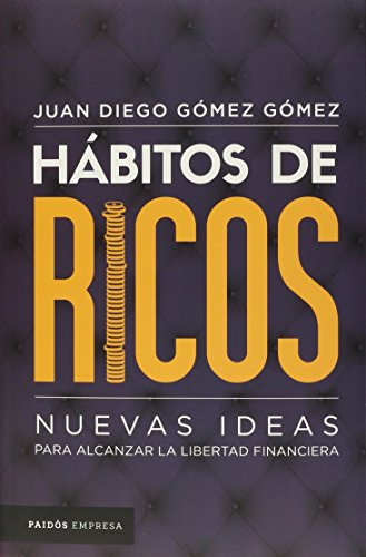 Imagen de archivo de Hbitos de ricos: Nuevas ideas para alcanzar la libertad financiera (Spanish Edition) a la venta por Book Deals