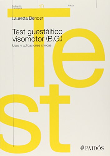 Stock image for TEST GUESTALTICO VISOMOTOR (B.G.). USOS Y APLICACIONES CLINICAS (INCLUYE MATERIAL DE PRUEBA) for sale by Iridium_Books