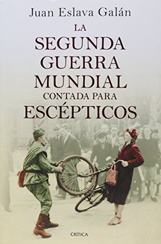 9786077472995: SEGUNDA GUERRA MUNDIAL CONTADO POR ESCEP