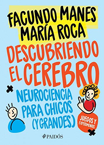 9786077474067: Descubriendo el cerebro / Discovering the Brain: Neurociencia para chicos (y grandes) / Neuroscience for Children (And Adults)