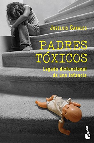 9786077474197: Padres toxicos