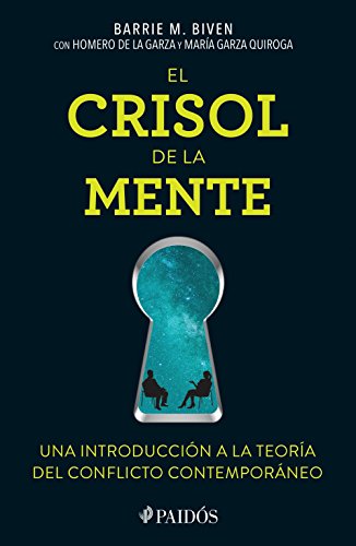 Beispielbild fr CRISOL DE LA MENTE, EL. UNA INTRODUCCION A LA TEORIA DEL CONFLICTO CONTEMPORANEO zum Verkauf von Iridium_Books