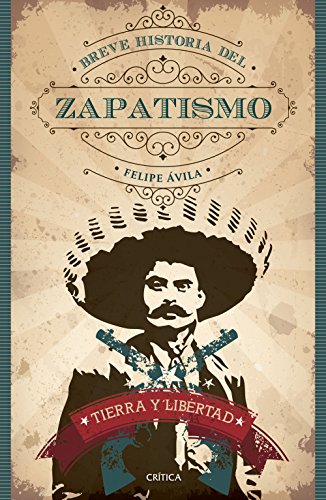 Beispielbild fr Tierra y libertad. Breve historia del zapatismo zum Verkauf von Books Unplugged