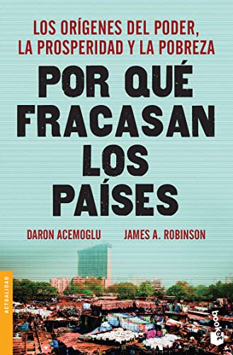 9786077474913: Por qu fracasan los pases: Los orgenes del poder, la prosperidad y la pobreza. (Spanish Edition)