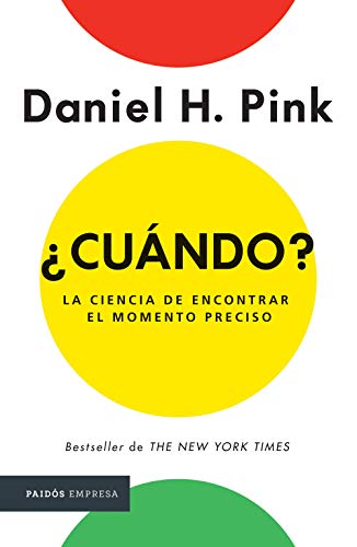 Imagen de archivo de Cundo?: La ciencia de encontrar elmomento preciso (Spanish Edition) [Paperback] Pink, Daniel H. a la venta por Lakeside Books