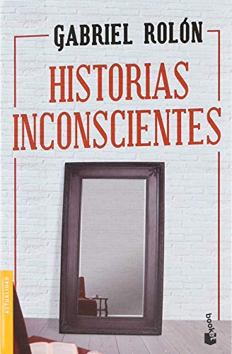 9786077478102: Historias inconscientes [Paperback] Gabriel Roln