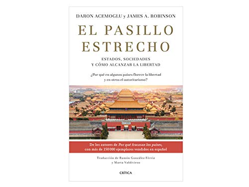 Imagen de archivo de El pasillo estrecho: Estados, sociedades y cmo alcanzar la libertad (Spanish Edition) a la venta por Irish Booksellers