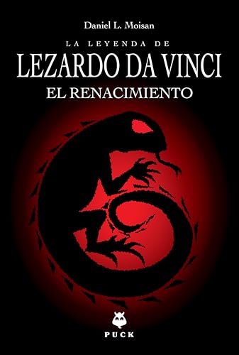 Imagen de archivo de Leyenda de Lezardo da Vinci, La. El renacimiento (La Leyenda De Lezardo Da Vinci / the Legend of Lezardo Da Vinci) (Spanish Edition) a la venta por Iridium_Books