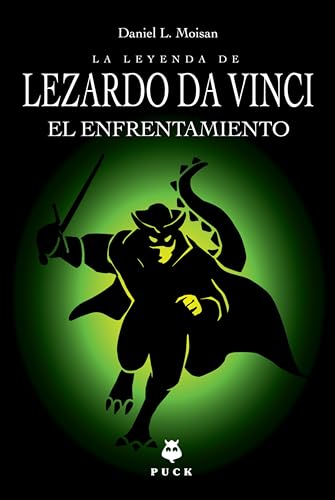 Imagen de archivo de Leyenda de Lezardo da Vinci, La. El enfrentamiento (La Leyenda De Lezardo Da Vinci / the Legend of Lezardo Da Vinci) (Spanish Edition) a la venta por Iridium_Books