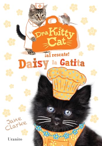 9786077481317: Dra Kitty Cat. Daisy la gatita (Dra Kitty Cat / Dr. Kitty Cat) (Spanish Edition)